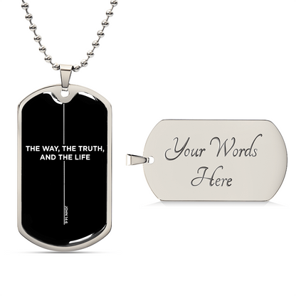 John 14:6 Dog Tag Necklace - The Way The Truth The Life